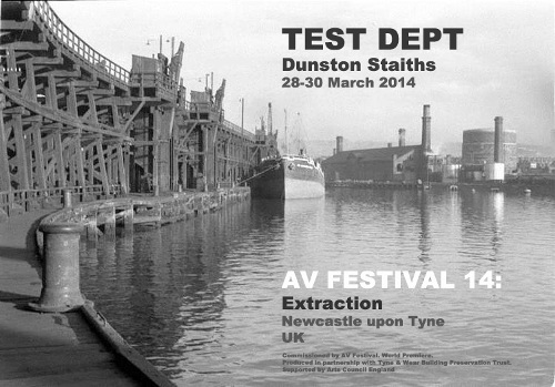 Test Dept Dunston Staiths 28-30 March 2014